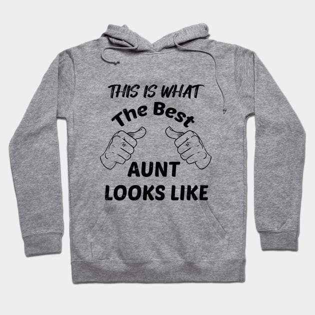 The Best Aunt - Fun-aunt Cool aunt,Aunt gift ideas Hoodie by GlossyArtTees